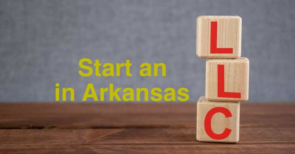 Start an llc in Arkansas